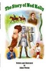 Aidan Phelan - The Story of Ned Kelly