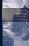 Edward Henry Harriman, Clinton Hart Merriam, Washington Academy of Sciences (Washing - Alaska: Glaciers And Glaciation