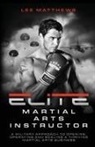 Lee Matthews - Elite Martial Arts Instructor