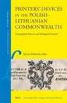 Kilia&amp;, Justyna Kilia&amp;324;czyk-Zi&amp;281;ba - Printers' Devices in the Polish-Lithuanian Commonwealth