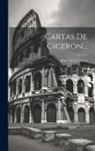 Marc Tul-Li Ciceró - Cartas De Ciceron