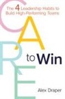 Alex Draper - Care to Win