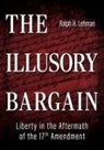 Ralph H Lehman, Ralph H. Lehman - The Illusory Bargain