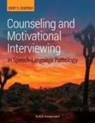 Jerry Hoepner, Jerry K Hoepner, Jerry K. Hoepner - Counseling and Motivational Interviewing in Speech-Language Pathology