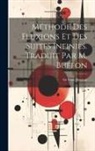 Isaac Newton - Méthode Des Fluxions Et Des Suites Infinies. Traduit Par M. Buffon