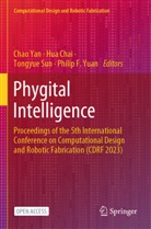 Hua Chai, Tongyue Sun, Tongyue Sun et al, Chao Yan, Philip F Yuan, Philip F. Yuan - Phygital Intelligence