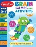 Evan-Moor Corporation - Brain Games for Today's Kids, Ages 6-7 Workbook