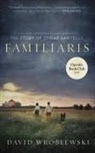 David Wroblewski - Familiaris (Oprah's Book Club)