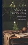 Benito Pérez Galdós - Episodios Nacionales: Trafalgar. 42.000. 1905