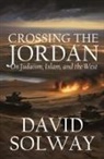 David Solway - Crossing the Jordan