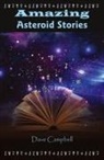 Dave Campbell - Amazing Asteroid Stories