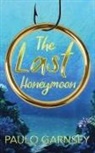 Paulo Garnsey, Tbd - The Last Honeymoon