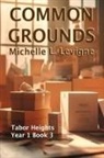Michelle Levigne - Common Grounds
