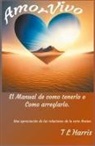 T L Harris, T. L. Harris - amor vivo