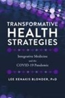Lee Xenakis Blonder - Transformative Health Strategies