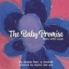 Shana Farr, Austin Farr-Hardy - The Baby Promise