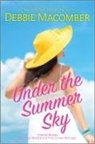 Debbie Macomber - Under the Summer Sky