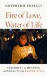 Goffredo Boselli - Fire of Love, Water of Life