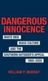 William P Murray, William P. Murray, William P. Romine Murray, Scott Romine, Scott Romine - Dangerous Innocence