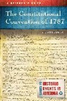 Stuart Leibiger - The Constitutional Convention of 1787