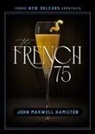 John Maxwell Hamilton - French 75