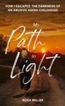 Rosa Miller - My Path to Light