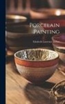 Elizabeth Lawrence Archer - Porcelain Painting
