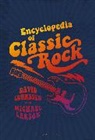 Michael Larson, David Luhrssen, Luhrssen David - Encyclopedia of Classic Rock