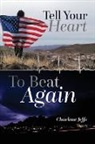 Charlene Jeffs - Tell Your Heart To Beat Again