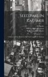 M. Elmslie, William Jackson Elmslie, William Burns Thomson - Seedtime in Kashmir: A Memoir of W.J. Elmslie by His Widow and W. B. Thomson