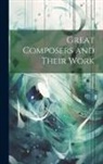 Anonymous - Great Composers and Their Work