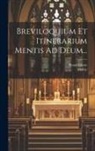 Hefele, Bonaventure - Breviloquium Et Itinerarium Mentis Ad Deum