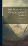 Alexandre Dumas - The Romances Of Alexandre Dumas: Twenty Years After