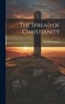 Paul Hutchinson - The Spread of Christianity