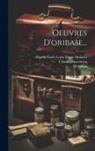 Charles Daremberg, Oribasius, Ulco Cats Bussemaker - Oeuvres D'oribase