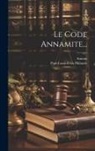 Paul-Louis-Félix Philastre, Annam - Le Code Annamite