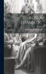 Terence Rattigan - Ross a Dramatic
