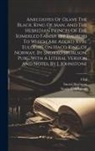 Snorri Sturluson, Sturla Þórðarson, Olaf (King of Man - Anecdotes Of Olave The Black, King Of Man, And The Hebridian Princes Of The Somerled Family (by Thordr) To Which Are Added Xviii. Eulogies On Haco Kin