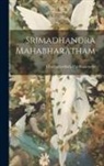 Chathurvedhula Pardhasaradhi - Srimadhandra Mahabharatham