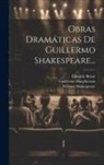Eduardo Benot, Guillermo Macpherson, William Shakespeare - Obras Dramáticas De Guillermo Shakespeare