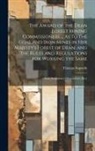 Thomas Sopwith - The Award of the Dean Forest Mining Commissioners ... As to the Coal and Iron Mines in Her Majesty's Forest of Dean; and the Rules and Regulations for