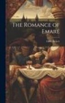 Edith Rickert - The Romance of Emar&eacute;