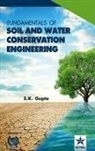 S. K. Gupta - Fundamentals of Soil and Water Conservation Engineering