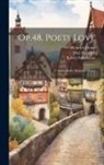 Heinrich Heine, Max Heinrich, Robert Schumann - Op.48, Poets Love: Dichterliebe (heinrich Heine)