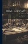 Henri Poincaré - Henri Poincaré: Dernières Pensées