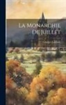 Georges Lefebvre - La Monarchie de juillet