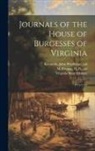 John Pendleton Kennedy, H. R. McIlwaine, Virginia General Assembly House of - Journals of the House of Burgesses of Virginia: 1773/1776
