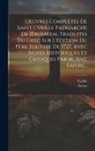Faivre, Cyrille - Oeuvres Complètes De Saint Cyrille Patriarche De Jérusalem, Traduites Du Grec Sur L'édition Du Père Touttée De 1727, Avec Notes Historiques Et Critiqu