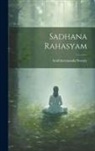 Anubhavananda Swamy - Sadhana Rahasyam
