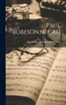 Eslanda Goode Robeson - Paul Bobeson, Negro